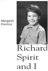 Richard, Spirit and I